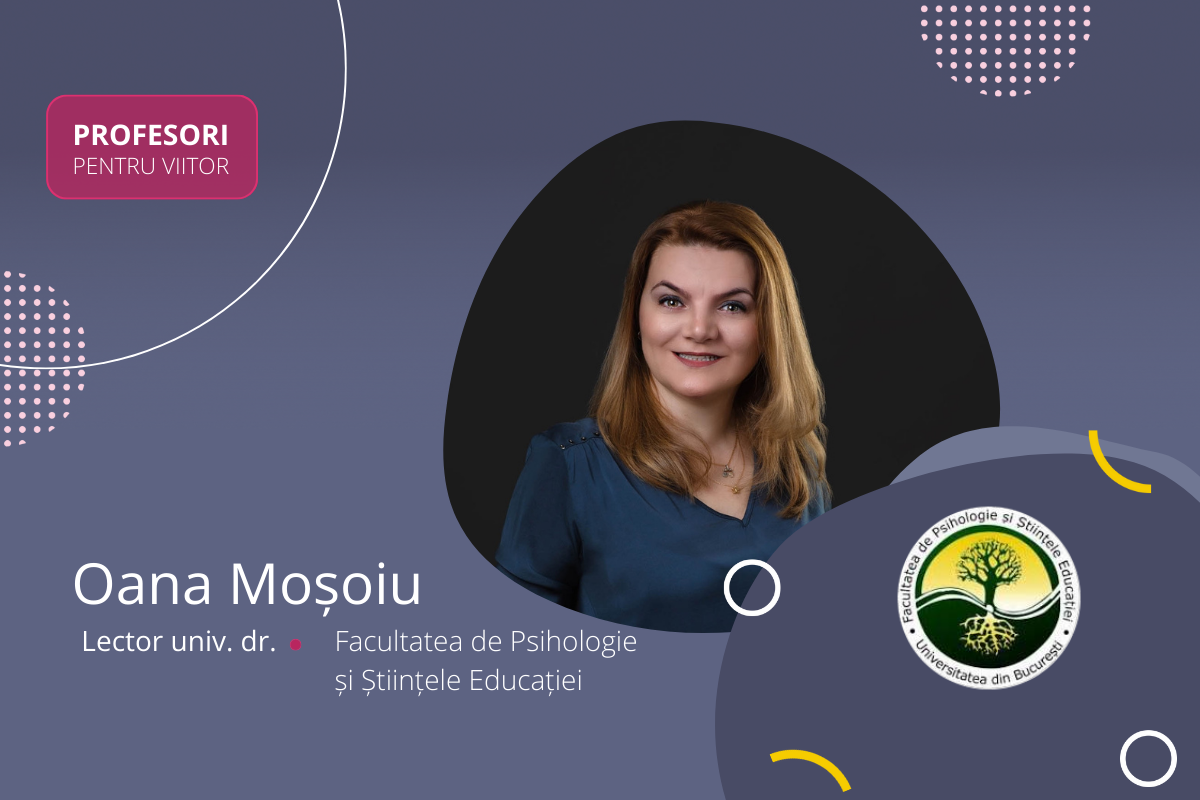 Oana Mosoiu, profesori pentru viitor